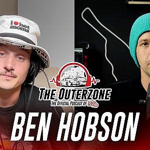 The Outerzone Podcast - Ben Hobson (EP.25)