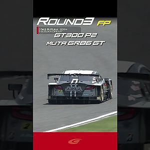 【SUPER GT Rd ３ SUZUKA】FREE PRACTICE GT300 P2 muta Racing GR86 GT