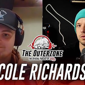 The Outerzone Podcast - Cole Richards (EP.22)