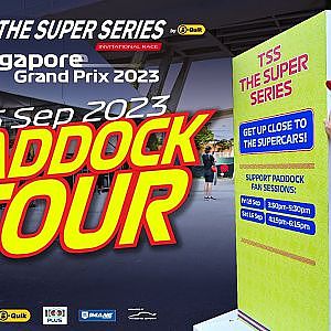TSS Paddock Tour at Singapore Grand Prix 2023