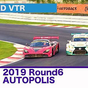 2019 SUPER GT Round6 AUTOPOLIS END VTR