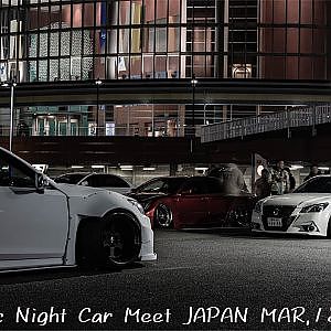 cinematic Night Car Meet VIP,stance,Kyusya,racing,JDM JAPAN MAR,18 2023