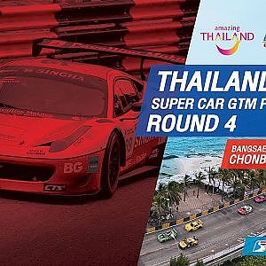 [EN] Thailand Super Car GTM Plus / GTM : Round 4 ​@Bangsaen Street Circuit,Chonburi