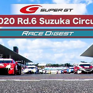 2020AUTOBACS SUPER GT Rd.6 FUJIMAKI GROUP SUZUKA GT 300km RACE Digest