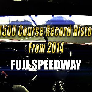 GT500 Course Record History From 2014 【FUJI SPEEDWAY】