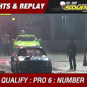 DAY3 QUALIFY | PRO 6 | วสุ ปริยพาณิชย์ YA SERVICE (2016)