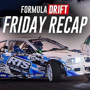 Formula DRIFT New Jersey Friday Recap