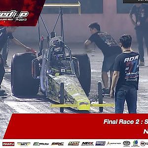 FINAL DAY2 : SUPER DRAGSTER RUN2 No.216 เบญจรงค์ ชมายกุล/Aor 77