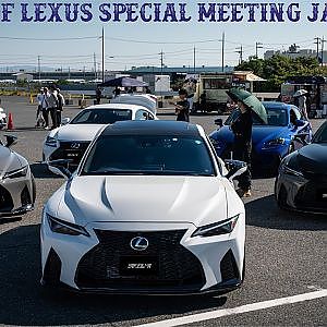 Memory of LEXUS SPECIAL MEETING JAPAN 2024 - Blacklist