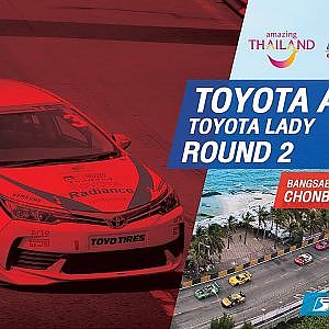 [TH] Toyota Altis / Toyota Lady : Round 2 ​@Bangsaen Street Circuit,Chonburi