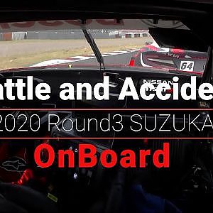 2020 AUTOBACS SUPER GT Round3 FUJIMAKI GROUP SUZUKA GT 300km RACE  On Board  Battle and Accident