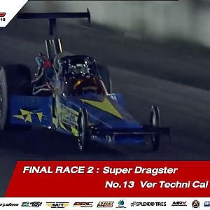 FINAL RACE 2 : 13 พัฒนชัย ลำกะ / Ver Techni Cal /SOUPED UP 2018