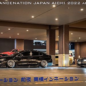 STANCENATION JAPAN AICHI 2022 another story - スタンスネーション 前夜 東横インネーション