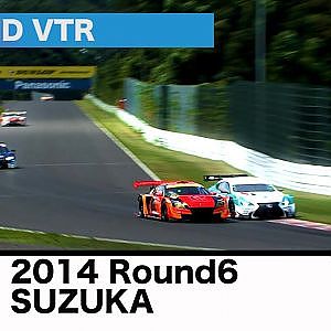 2014 Round6 SUZUKA End VTR