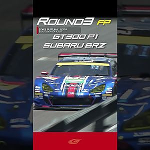 【SUPER GT Rd ３ SUZUKA】FREE PRACTICE GT300 P1  SUBARU BRZ R&D SPORT